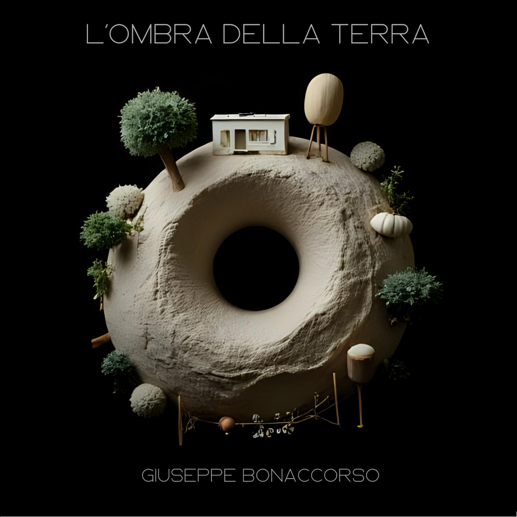 Italian Composer Giuseppe Bonaccorso Presents “L’Ombra della Terra,” an Atmospheric Soundtrack of Rebellion